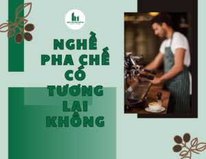 Vậy câu hỏi được đặt ra “Học nghề pha chế có tương lai không?”, hãy cùng Trung tâm đào tạo pha chế HM đi tìm lời giải cho câu hỏi này nhé!