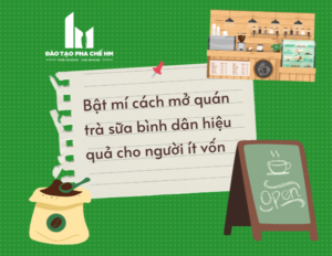 Bật mí cách mở quán trà sữa bình dân hiệu quả cho người ít vốn